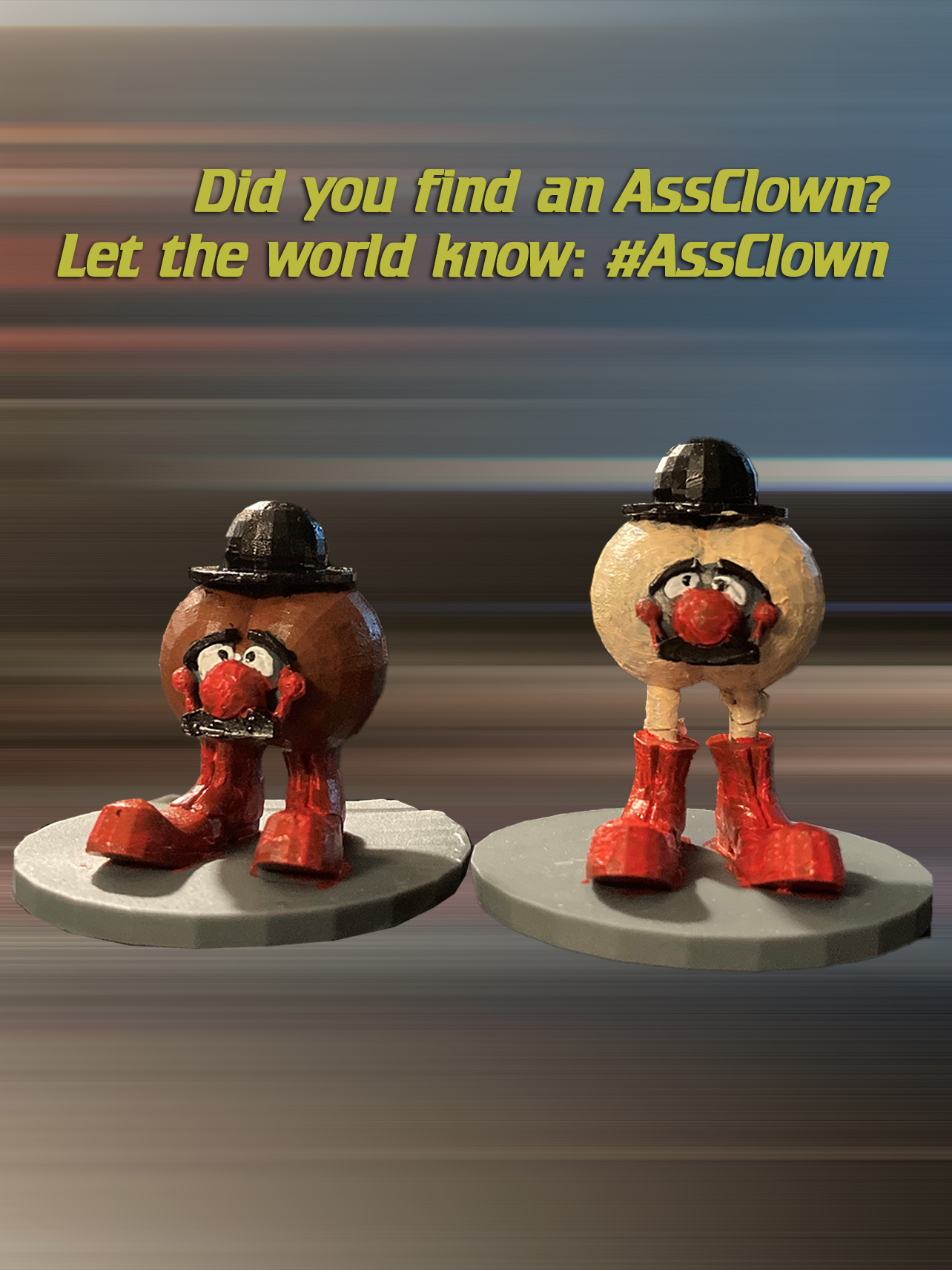 Did you find an AssClown? Let the world know: #AssClown